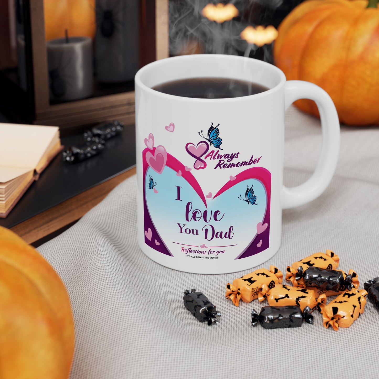 I Love You Dad Ceramic Mug, (11oz, 15oz)