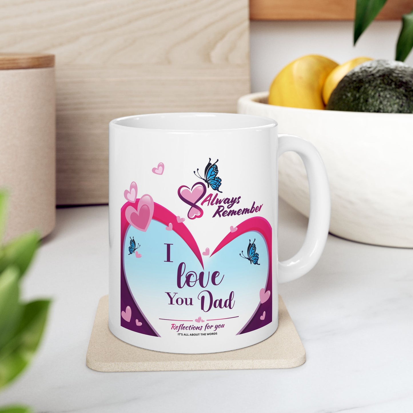 I Love You Dad Ceramic Mug, (11oz, 15oz)