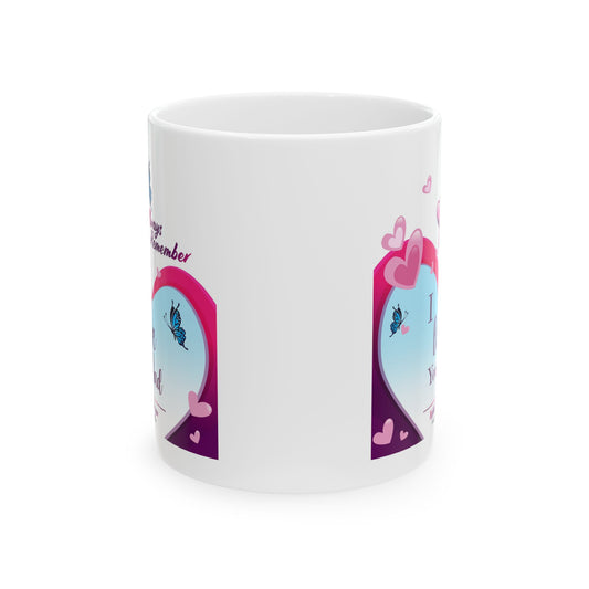 I Love You Dad Ceramic Mug, (11oz, 15oz)