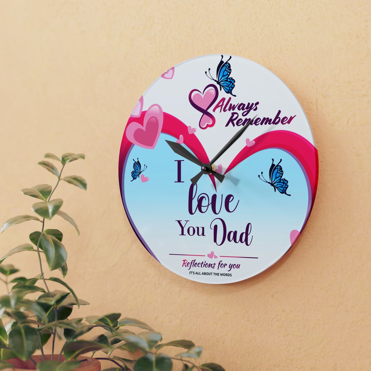 I Love You Dad Acrylic Wall Clock