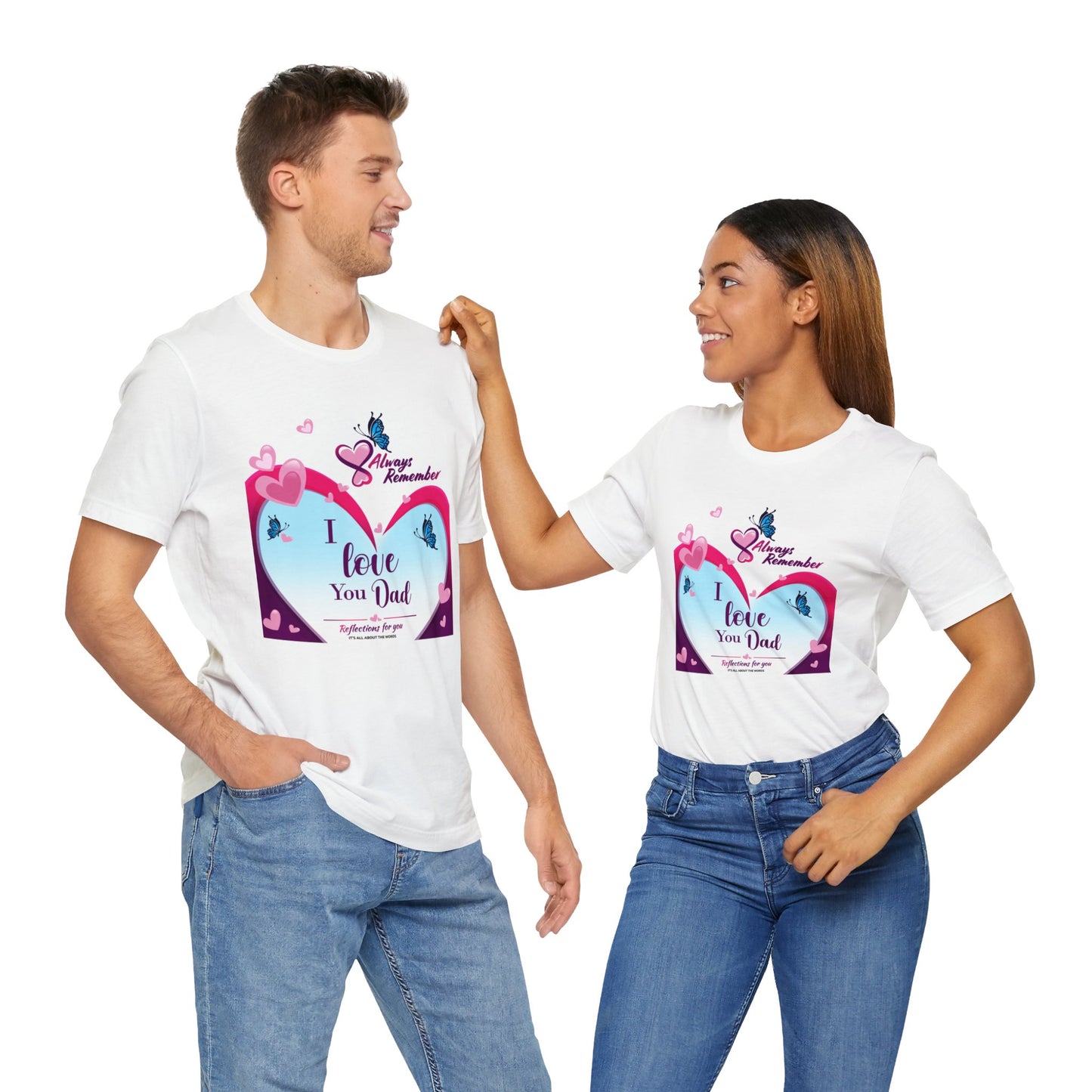 I Love You Dad Unisex Jersey Short Sleeve Tee