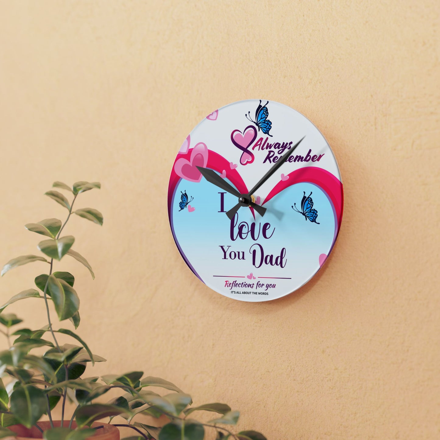 I Love You Dad Acrylic Wall Clock