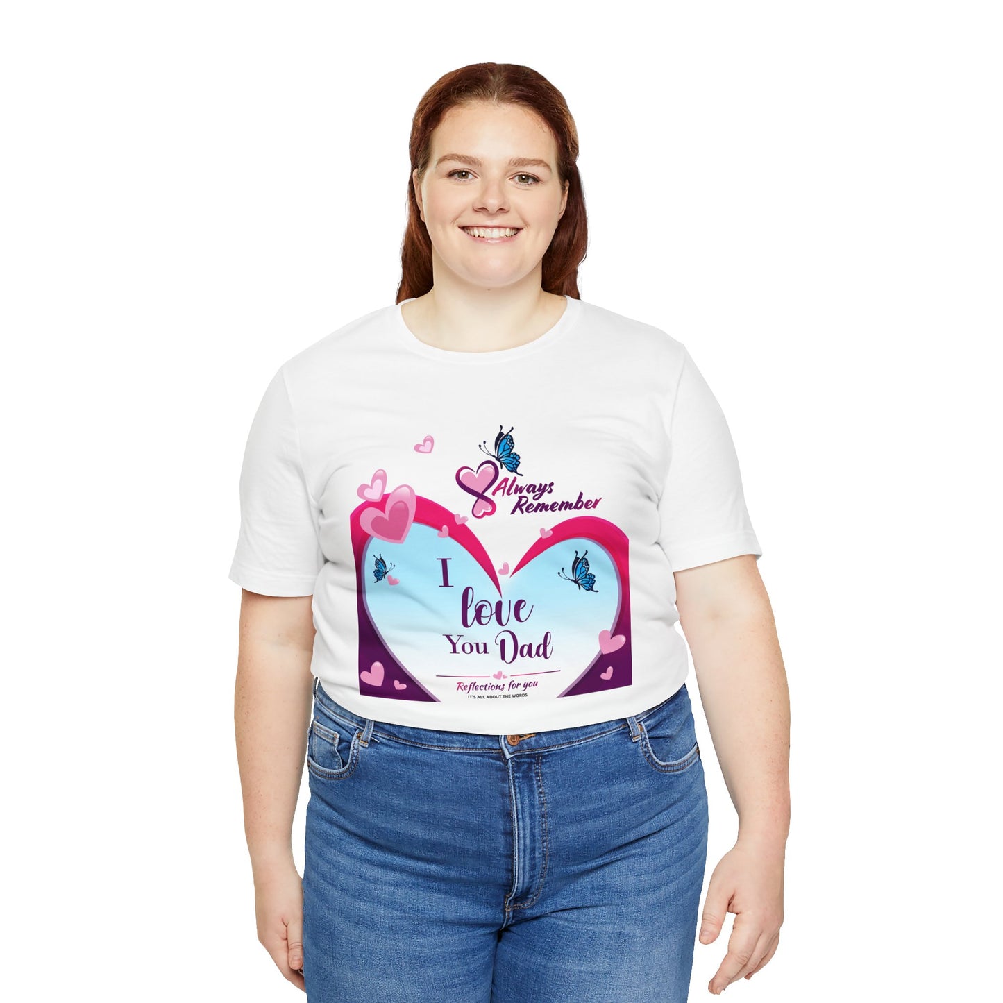 I Love You Dad Unisex Jersey Short Sleeve Tee